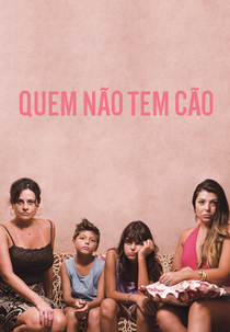 Quem Não Tem Cão (Quem Não Tem Cão)
