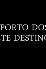 O Porto dos Sete Destinos (O Porto dos Sete Destinos)