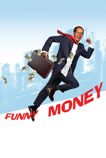 Funny Money - Dinheiro Fácil - Poster / Capa / Cartaz - Oficial 3