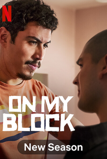 On My Block (4ª Temporada) - Poster / Capa / Cartaz - Oficial 2