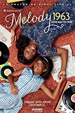 Melody, 1963: O amor tem que vencer, uma história de uma garota americana (An American Girl Story: Melody 1963 - Love Has to Win)