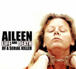 Aileen: Vida e Morte de Uma Serial Killer