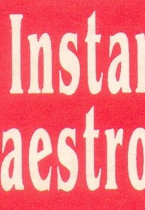 Um Instante, Maestro! (Um Instante, Maestro!)