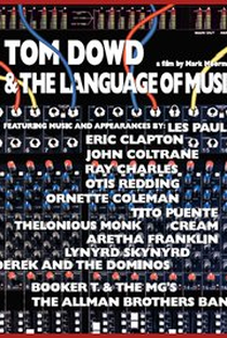 Tom Dowd & the Language of Music - Poster / Capa / Cartaz - Oficial 1
