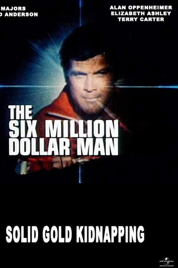 Poster de TV The Six Million Dollar Man: The Solid Gold Kidnapping (1973)