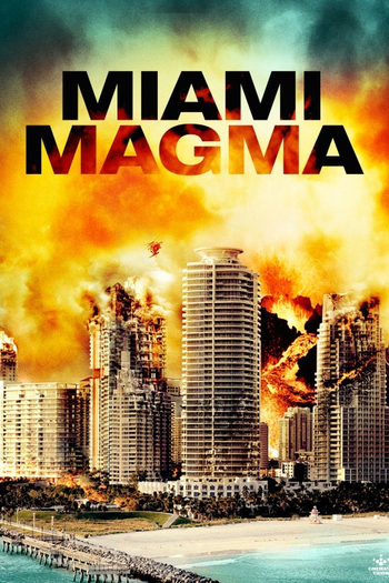  de Filme Miami Magma (2011)