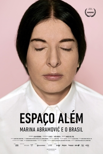 Espaço Além - Marina Abramović e o Brasil - Poster / Capa / Cartaz - Oficial 1
