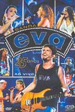 Banda Eva - 25 Anos Ao Vivo (Banda Eva: 25 Anos Ao Vivo)