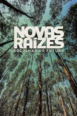Novas Raízes - Escolhas do Futuro (Novas Raízes - Escolhas do Futuro)