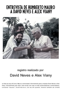 Entrevista de Humberto Mauro a David Neves e Alex Viany - Poster / Capa / Cartaz - Oficial 1