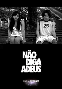 Não Diga Adeus (Não Diga Adeus)