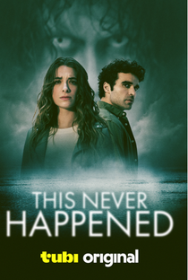 This Never Happened - Poster / Capa / Cartaz - Oficial 1