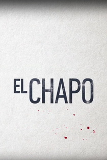 El Chapo (1ª Temporada) - Poster / Capa / Cartaz - Oficial 3