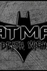 Batman: Death Wish (Batman: Death Wish)