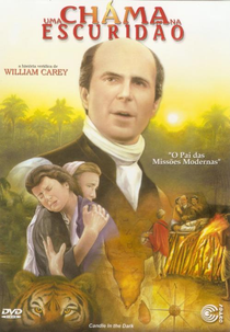 Uma Chama na Escuridão: A História de William Carey (A Candle in the Dark: The Story of William Carey)