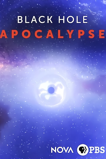  de Série NOVA: Black Hole Apocalypse (2018)