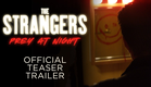 The Strangers: Prey at Night  - OFFICIAL TEASER TRAILER - In Theaters this March