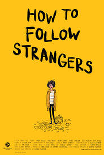 How to Follow Strangers  - Poster / Capa / Cartaz - Oficial 1