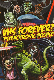 VHS Forever? Psychotronic People - Poster / Capa / Cartaz - Oficial 2