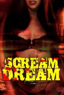Scream Dream - Poster / Capa / Cartaz - Oficial 1