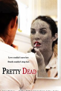 Pretty Dead - Poster / Capa / Cartaz - Oficial 1