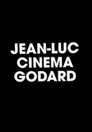 Jean-Luc Cinema Godard (Jean-Luc Cinema Godard)