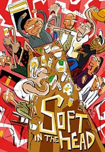 Soft In The Head (Soft In The Head)