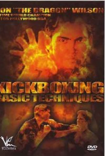 Don 'The Dragon' Wilson - Kickboxing Basic Techniques - Poster / Capa / Cartaz - Oficial 1