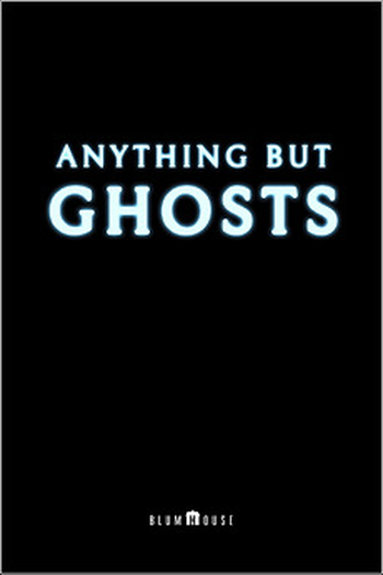 Poster de Filme Anything But Ghosts (2027)