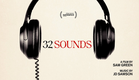 32 Sounds | OFFICIAL TRAILER
