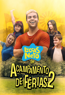 Luccas Neto em: Acampamento de Férias 2 (Luccas Neto em: Acampamento de Férias 2)
