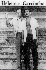 Heleno e Garrincha (Heleno e Garrincha)