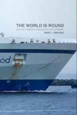 O Mundo É Redondo Para Que Ninguém Possa Se Esconder Nos Canto: Parte 1 - Refúgio (The World is Round So That Nobody Can Hide in the Corners: Part 1 - Refuge)