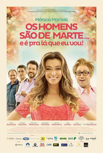 Os Homens São de Marte… E É Pra Lá Que Eu Vou! - Poster / Capa / Cartaz - Oficial 1