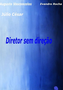 Diretor sem direção (Diretor sem direção)