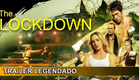 The Lockdown 2024 Trailer Legendado