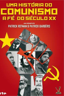Uma História do Comunismo - A Fé do Século XX - Poster / Capa / Cartaz - Oficial 1