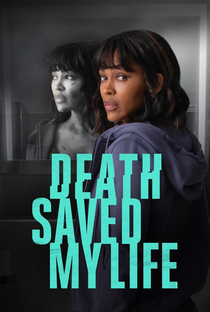 A Morte Salvou Minha Vida - Poster / Capa / Cartaz - Oficial 1