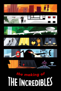 The Making of 'The Incredibles' - Poster / Capa / Cartaz - Oficial 1