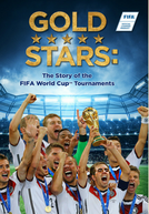 Gold Stars: A História Oficial da Copa do Mundo FIFA (Gold Stars: The Story of the FIFA World Cup Tournaments)
