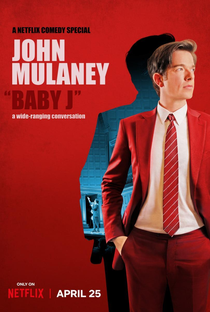 John Mulaney: Baby J - Poster / Capa / Cartaz - Oficial 2