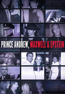 Príncipe Andrew, Maxwell e Epstein - O Escândalo Sexual (Prince Andrew, Maxwell & Epstein)