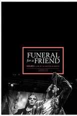 Funeral For A Friend: Hours / Live At Islington Academy (Funeral For A Friend: Hours / Live At Islington Academy)