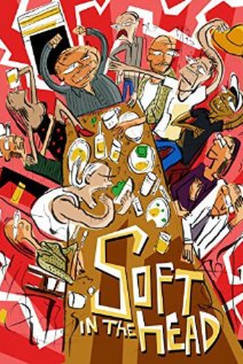 Poster de Filme Soft In The Head (2013)