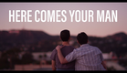 Here Comes Your Man - Official Trailer | Dekkoo.com | Stream great gay movies