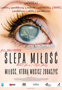 Blind Loves (Slepé lásky)