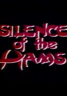 Silence of the Hams (Silence of the Hams)