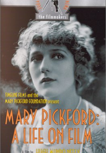 Mary Pickford: A Life on Film (Mary Pickford: A Life on Film)