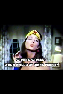 Wonder Woman - Who's Afraid of Diana Prince? - Poster / Capa / Cartaz - Oficial 1