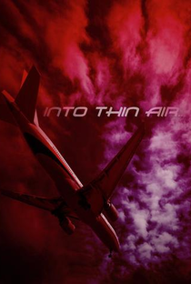Into Thin Air - Poster / Capa / Cartaz - Oficial 1